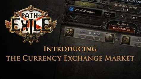 Path of Exile: Introducing the Currency Exchange Market.